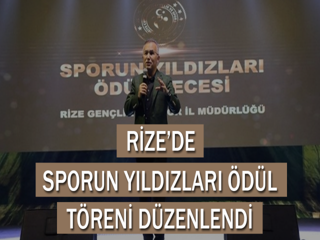 Rize'de Sporun Yıldızları Ödül Töreni Düzenlendi