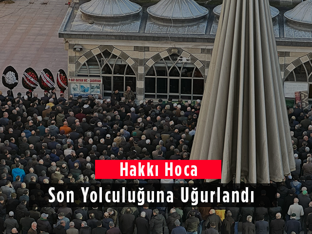 Hakkı Hoca Son Yolculuğuna Uğurlandı