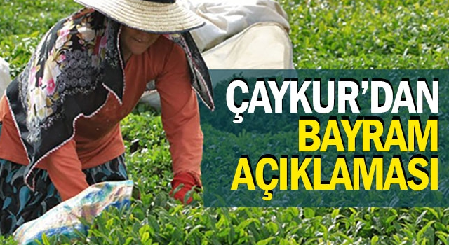 ÇAYKUR'dan Kurban Bayramı Çay Alımları Kararı