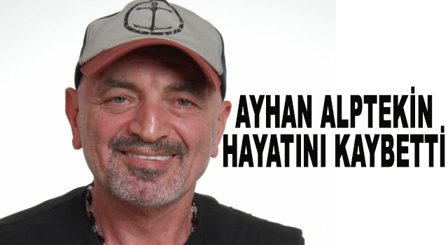 Sanatçı Ayhan Alptekin Hayatını Kaybetti