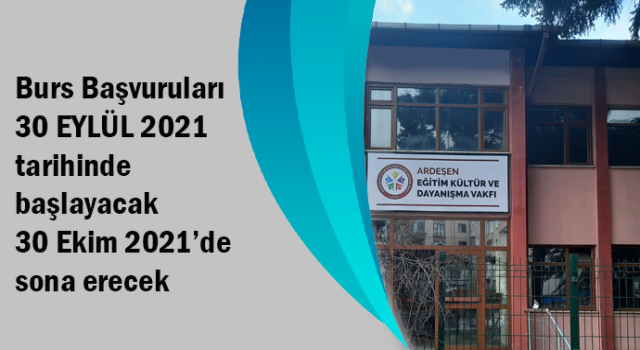 Burs Başvuruları 30 EYLÜL'de başlayıp 30 Ekim 2021’de sona erecek