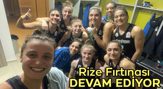 Kadınlar Basketbol Liginde Rize Belediyesi Fırtınası Devam Ediyor