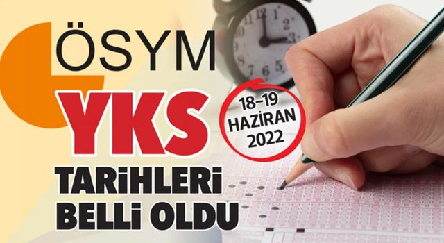 2022 YKS tarihi belli oldu! ÖYSM açıkladı