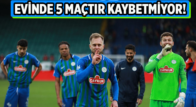 Çaykur Rizespor Evinde Durdurulamıyor