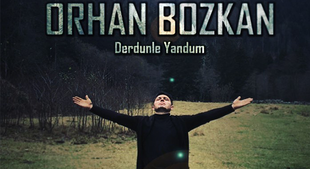 Orhan Bozkan’ın Single Çalışması Çıktı
