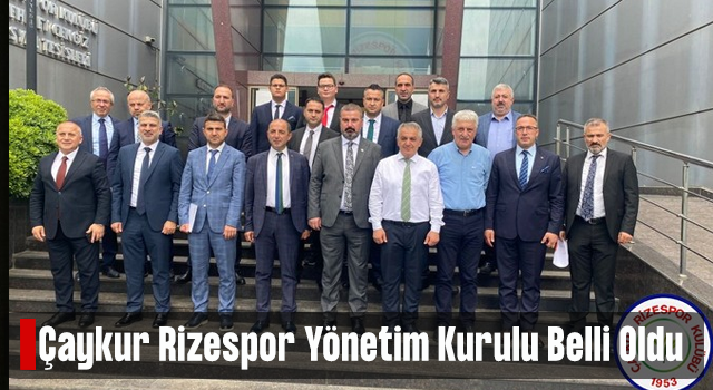 Çaykur Rizespor AŞ Yönetimi Belli Oldu