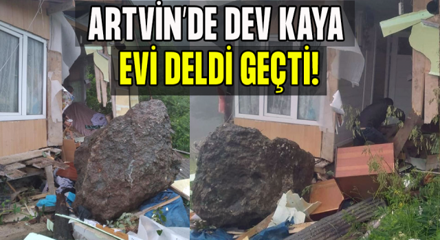 Kaya parçası evin bir yanından girip diğer yanından çıktı!