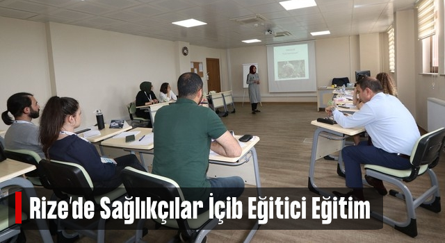 Rize’de “Eğitici Eğitim” Programına Katılan Sağlık Çalışanlarına Belgeleri Verildi