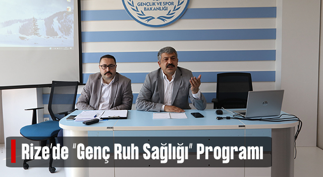 Rize’de “gençlik ruh sağlığı programı” değerlendirme toplantısı