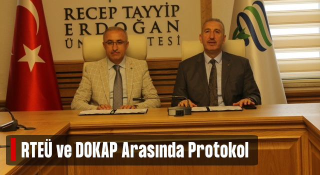 RTEÜ ile DOKAP Arasında Protokol İmzalandı