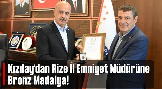 Türk Kızılay'dan Rize İl Emniyet Müdürü Gökduman'a bronz madalya