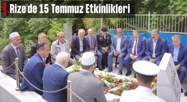 Rize'de 15 Temmuz Demokrasi ve Milli Birlik Günü etkinlikleri başladı