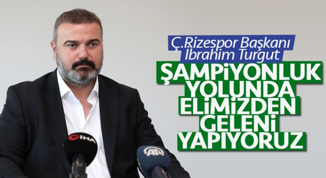 İbrahim Turgut, Şampiyonluk yolunda elimizden geleni yapıyoruz.