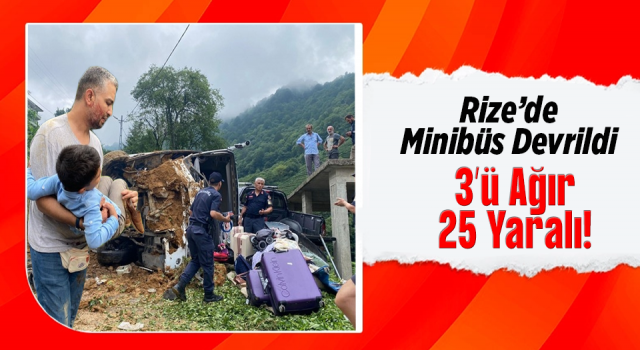 Rize’de tur minibüsü devrildi: 25 yaralı