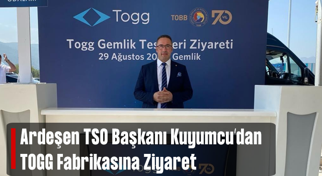 Türkiye Odalar ve Borsalar Birliği'nden TOGG Fabrikasına Toplu Ziyaret