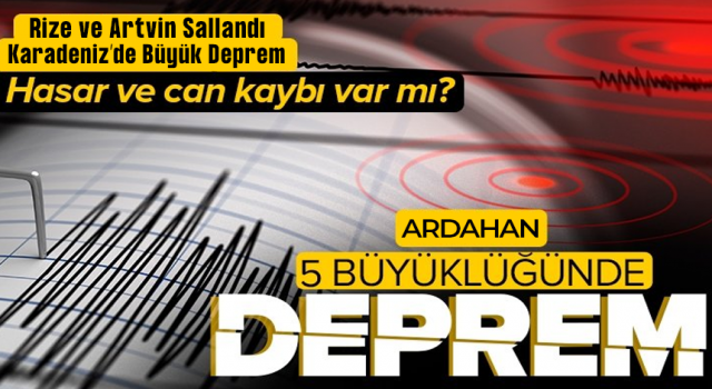 Ardahan’da Büyük Deprem