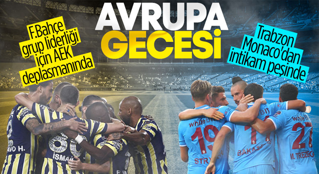 Avrupa Ligi'nde Fenerbahçe ve Trabzonspor'un gecesi