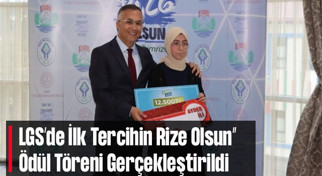 LGS’de İlk Tercihin Rize Olsun” Ödül Töreni Gerçekleştirildi