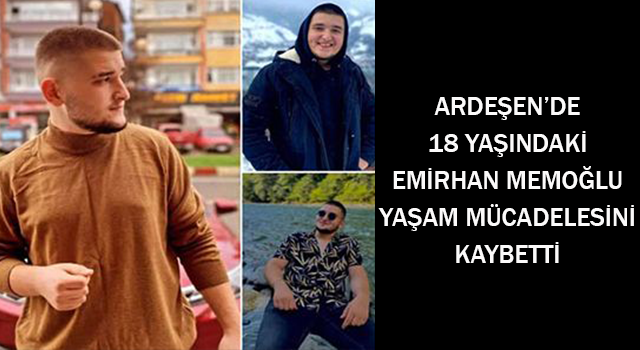 Ardeşen'de Emirhan Memoğlu Yaşam Mücadelesini Kaybetti