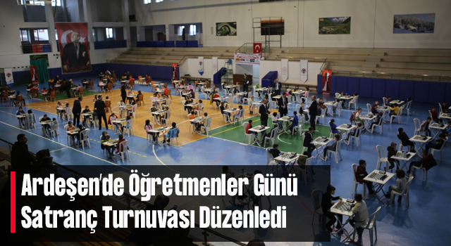 Ardeşen’de Öğretmenler Günü satranç turnuvası düzenledi