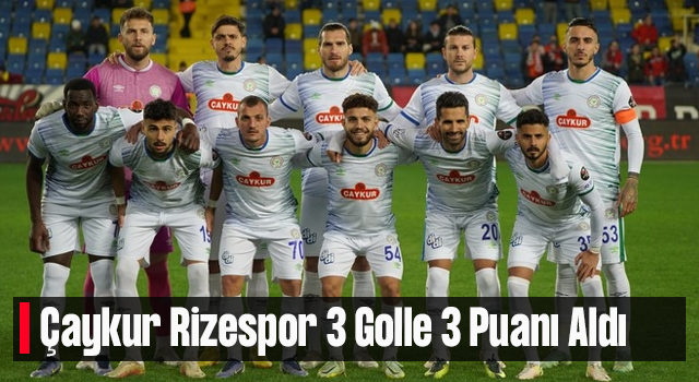 Başkent’te 3 Puan Çaykur Rizespor’un