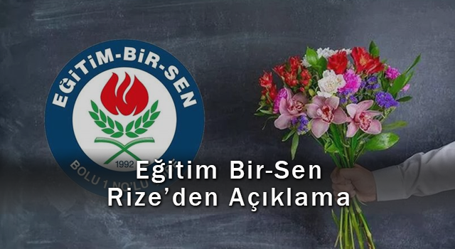 Eğitim Bir-Sen Rize’den Açıklama