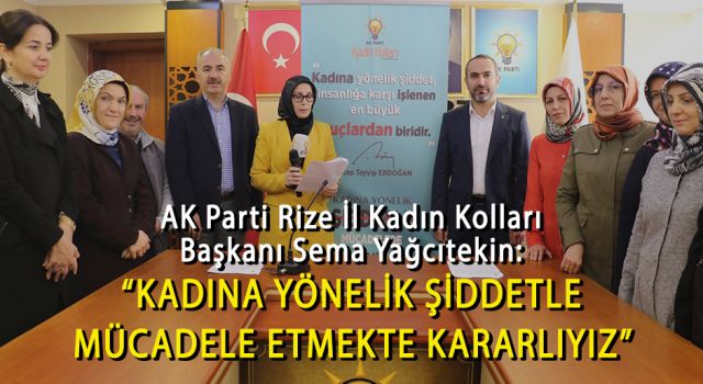 Kadına Yönelik Şiddetle Mücadele Etmekte Kararlıyız