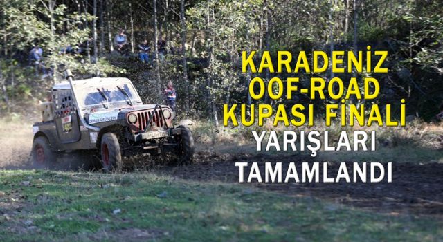 Karadeniz Off-Road Kupası Finali Yarışları Tamamlandı