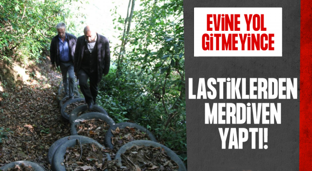 Lastiklerden merdiven yaptı