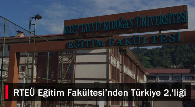 RTEÜ Eğitim Fakültesi’nden Türkiye 2.'liği