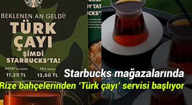 Starbucks'tan Rize Çayı Hamlesi