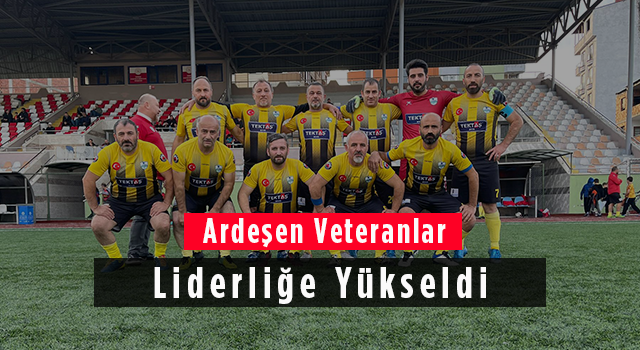 Ardeşen Veteranlar Liderliğe Ortak Oldu