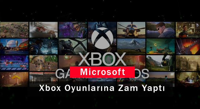 Microsoft, Xbox Oyunlarına Zam Yaptı