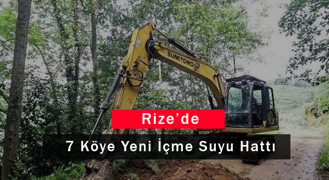 Rize'de 7 Köye Yeni İçme Suyu Hattı