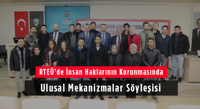 RTEÜ'de İnsan Haklarının Korunmasında Ulusal Mekanizmalar Söyleşisi