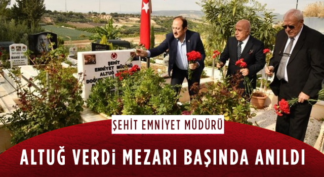 Şehit Emniyet Müdürü Altuğ Verdi Mezarı Başında Anıldı