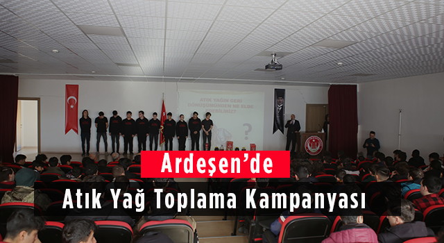 Ardeşen’de Atık Yağ Toplama Kampanyası