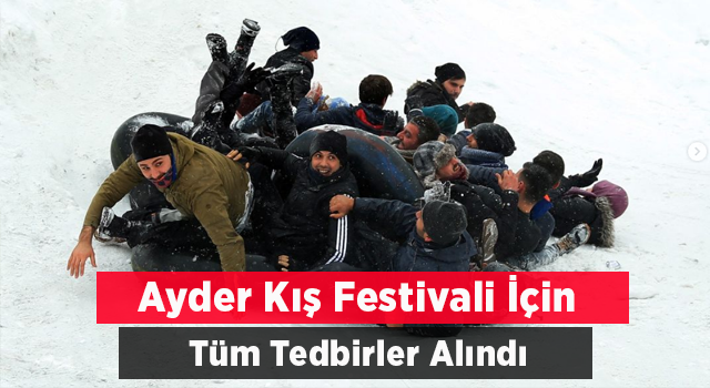 Ayder Kış Festivali İçin Tüm Tedbirler Alındı