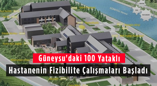 Güneysu'daki 100 Yataklı Hastanenin Fizibilite Çalışmaları Başladı