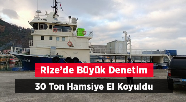 Rize'de 30 ton hamsiye el konuldu