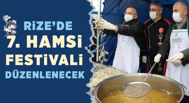 Rize'de 7. Hamsi Festivali Düzenlenecek