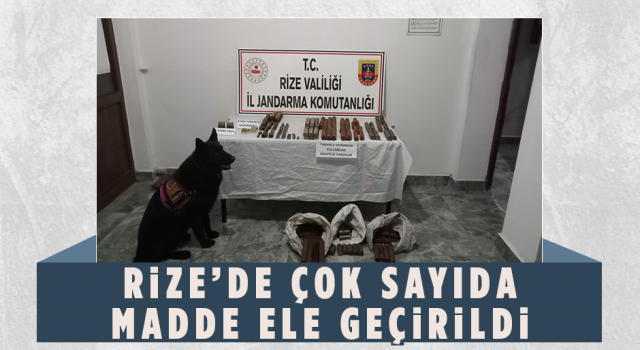 Rize'de Çok Sayıda Madde Ele Geçirildi