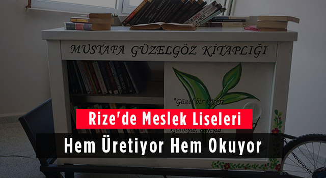 Rize'de Meslek Liseleri Hem Üretiyor Hem Okuyor