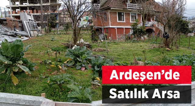 Ardeşen'de Satılık Arsa