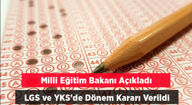 Bakan Özer'den LGS ve YKS açıklaması!