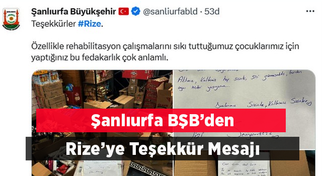 Şanlıurfa BŞB'den Rize'ye Teşekkür Mesajı