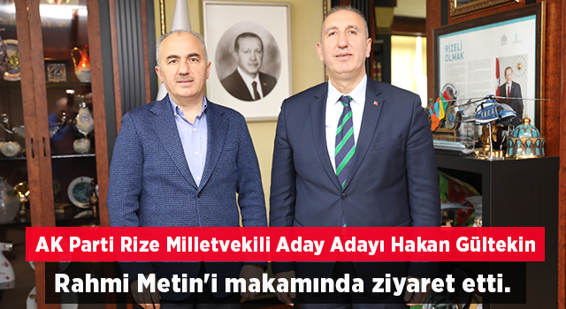 AK Parti Rize Milletvekili Aday Adayı Hakan Gültekin, Rize Belediye Başkanı Rahmi Metin'i makamında ziyaret etti.