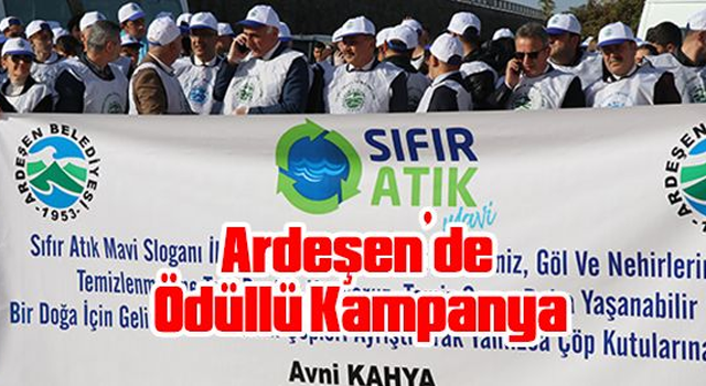 Ardeşen’de Ödüllü Kampanya - Ardeşen Belediyesinden Sıfır Atık Kampanyası