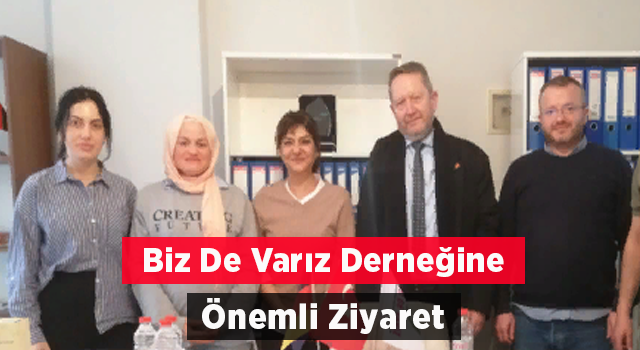 BİZDE VARIZ DERNEĞİNE ÖNEMLİ ZİYARET