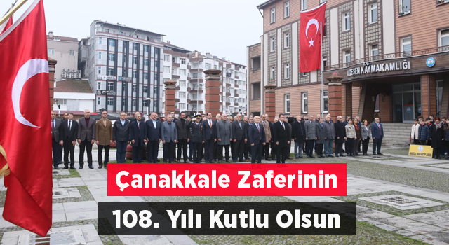 Çanakkale Zaferinin 108. Yıl Dönümü